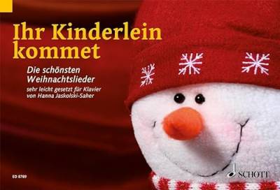 Ihr Kinderlein kommet: Die schönsten Weihnachtslieder sehr leicht gesetzt. Klavier. von Schott Music
